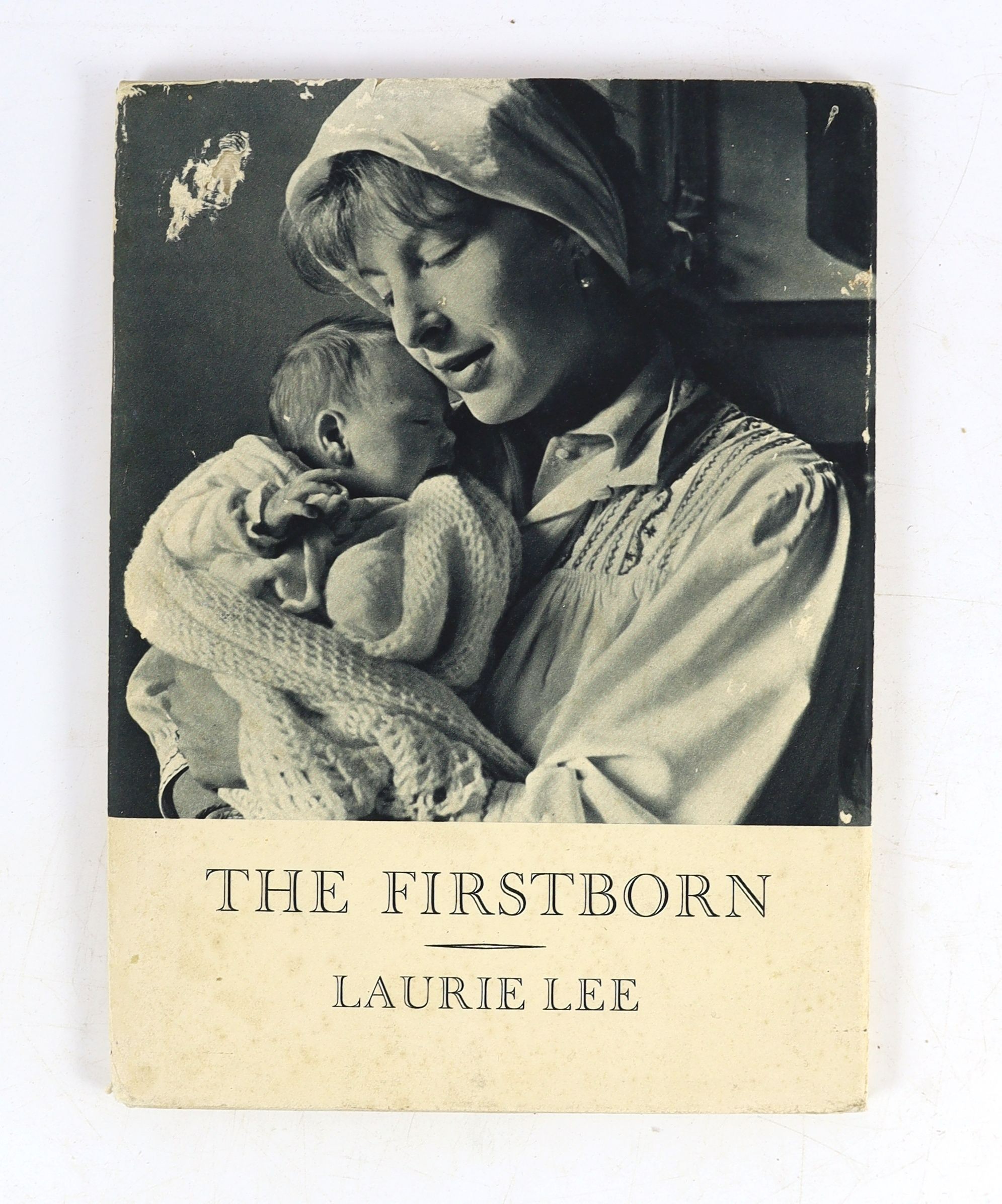 Lee, Laurie - The First Born, signed in ink on front fly leaf, 8vo, cloth with unclipped d/j, The Hogarth Press, London, 1964